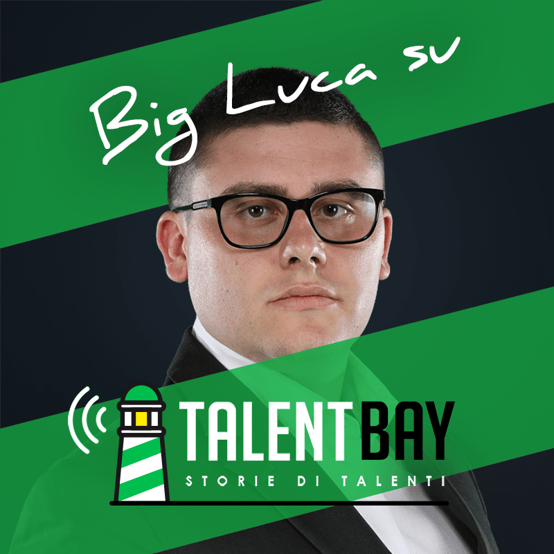 big-luca-talent-bay-creare-ricchezza-abbondanza-prosperita-valerio-russo